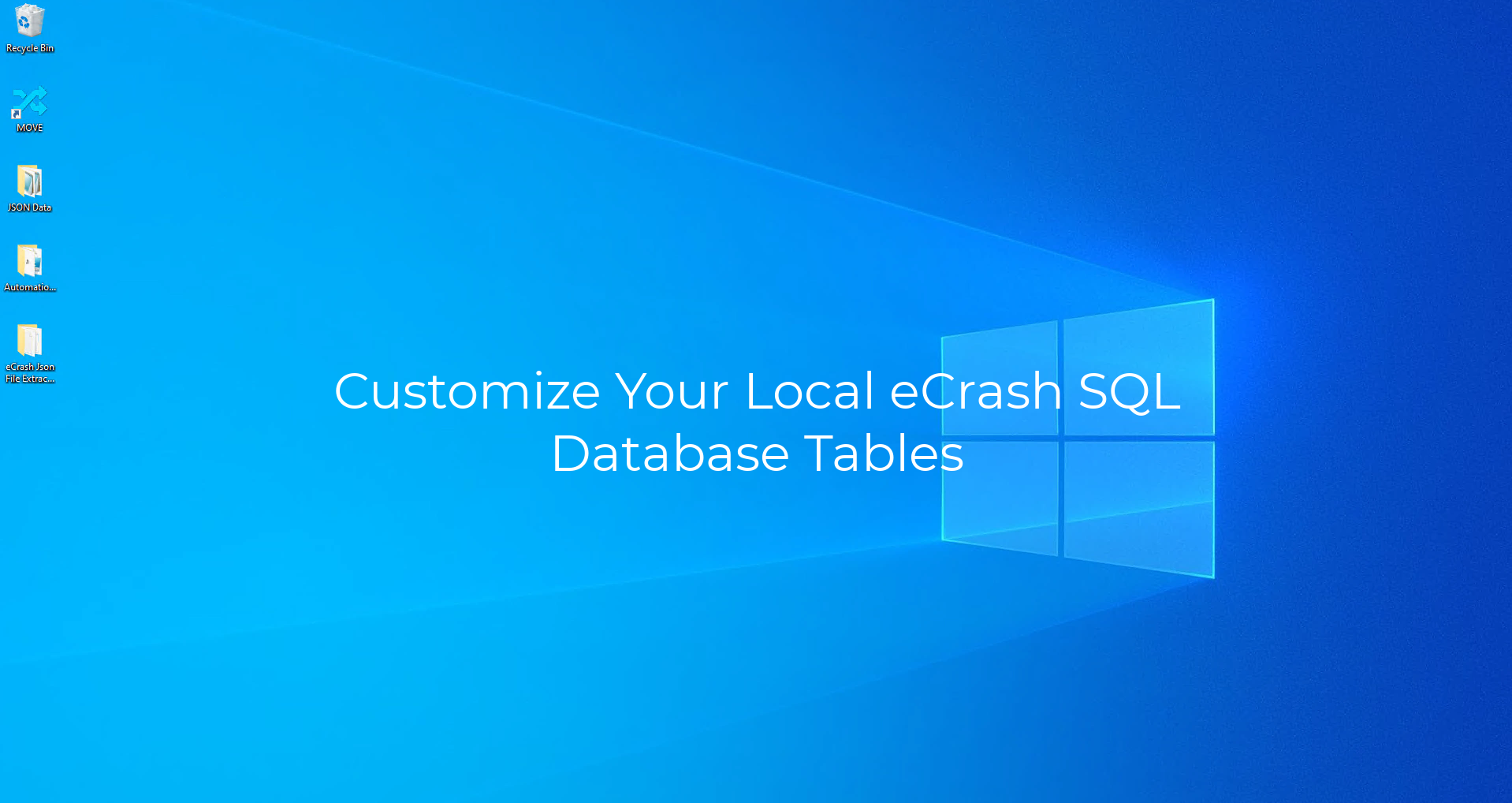 3. Customize Scripts to Load eCrash Json Files into SQL Database